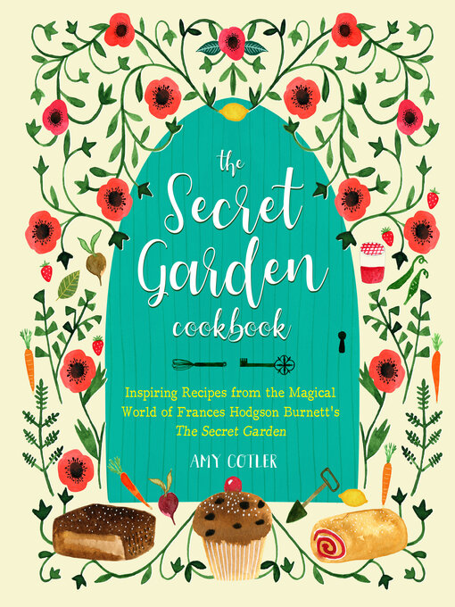 Title details for The Secret Garden Cookbook, Newly Revised Edition by Amy Cotler - Wait list
